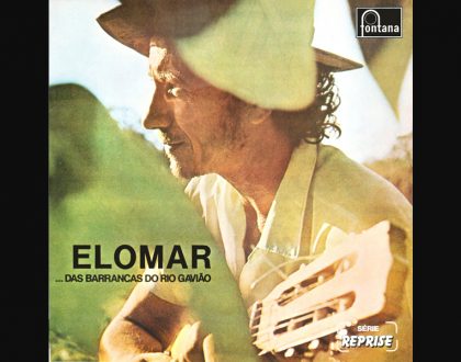 Discos Escondidos #029: Elomar - ...Das Barrancas do Rio Gavião (1972)