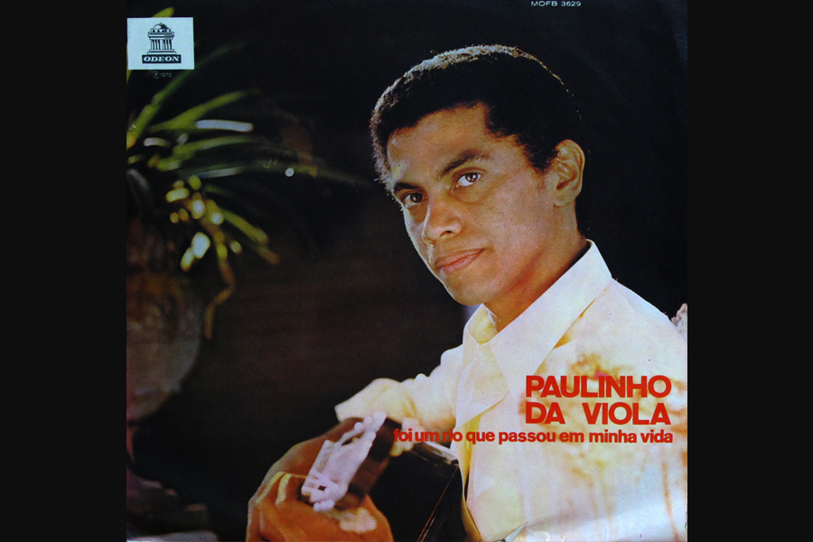 Discos Escondidos #035: Paulinho da Viola - Foi um Rio que Passou em Minha Vida (1970)