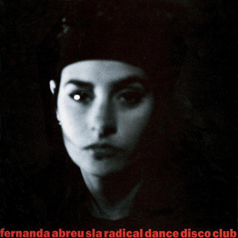 Discos Escondidos #041: Fernanda Abreu - Sla Radical Dance Disco Club (1990)