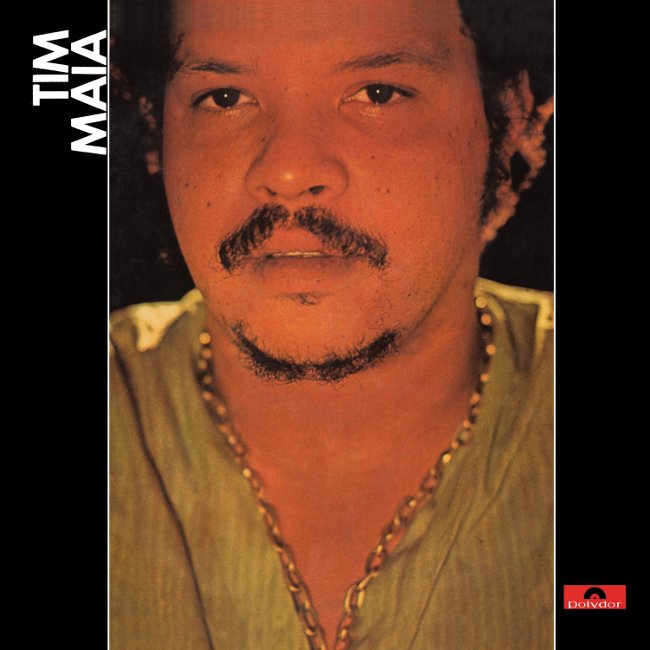 Discos Escondidos #042: Tim Maia - Tim Maia (1970)