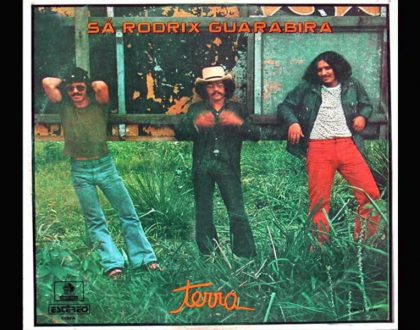 Discos Escondidos #073: Sá, Rodrix & Guarabyra - Terra (1973)