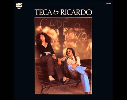 Discos Escondidos #094: Teca & Ricardo - Cadê o Povo? (1976)