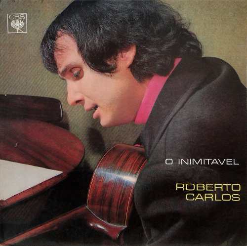 ROBERTO CARLOS - O INIMITÁVEL - 1968