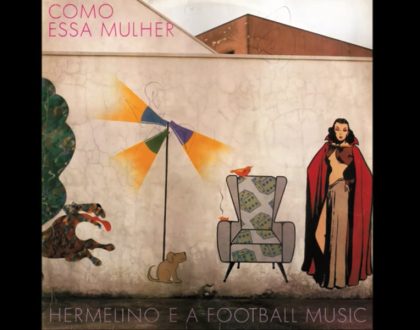Discos Escondidos #097: Hermelino e a Football Music - Como Essa Mulher (1984)