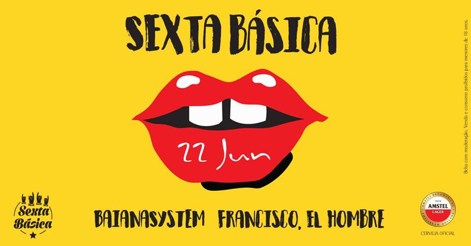 19ª edição da Sexta Básica reúne BaianaSystem e Francisco, El Hombre no mesmo palco