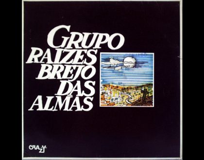 Discos Escondidos #110: Grupo Raízes - Brejo das Almas (1976)
