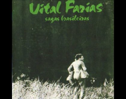 Discos Escondidos #114: Vital Farias - Sagas Brasileiras (1982)