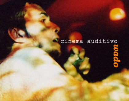 Wado: Cinema Auditivo (2002)