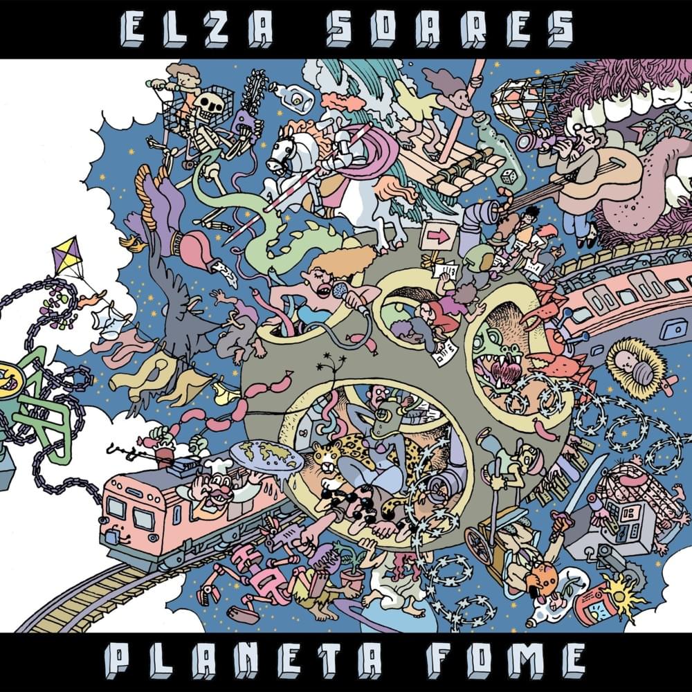 Elza Soares - Planeta Fome (2019)